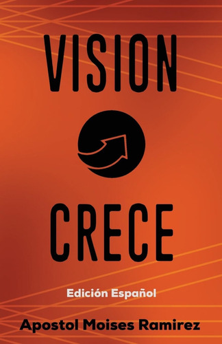 Libro Vision Crece Edicion Espanol (edición En Español)