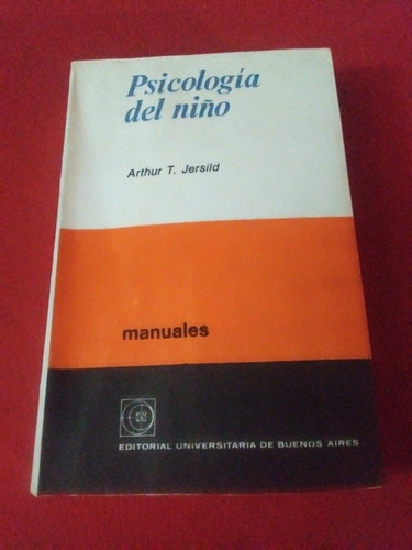 Psicologia Del Niño - Arthur T. Jersild - Eudeba