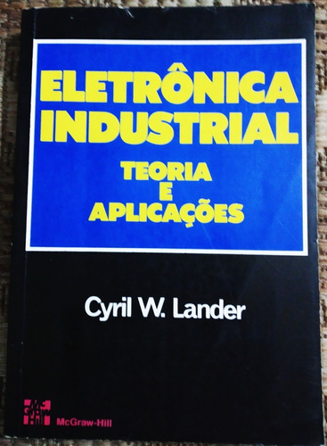 Electronica Industrial .teoria E Aplicacoes. En Portugues