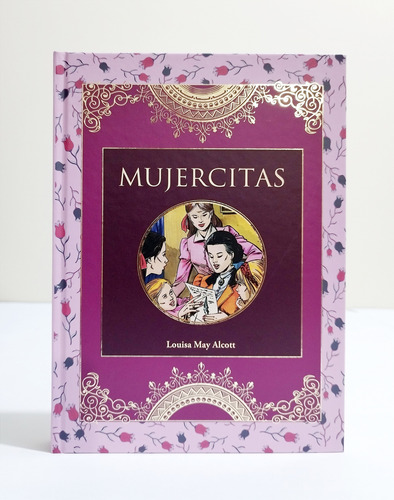 Mujercitas - Louisa May Alcott /tapa Dura Ilustrada Original