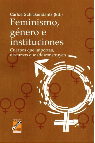 Feminismo , Genero E Instituciones