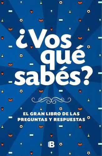 Vos Qué Sabes?, De Alice A. Bailey. Editorial Ediciones B En Español
