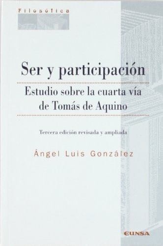 Ser Y Participacion, De Gonzalez, Angel Luis. Editorial Eunsa, Tapa Blanda En Español, 2017