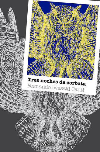 Tres Noches De Corbata, De Fernando Iwasaki. Editorial Grupo Planeta, Tapa Blanda, Edición 2019 En Español