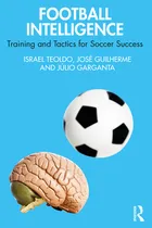 Comprar Libro Football Intelligence: Training And Tactics For Soc...