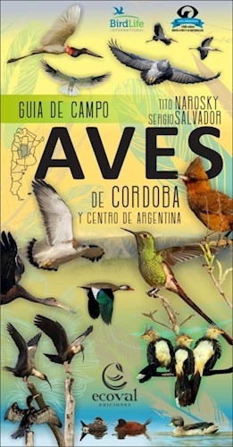 Aves De Cordoba . Guia De Campo - Narosky