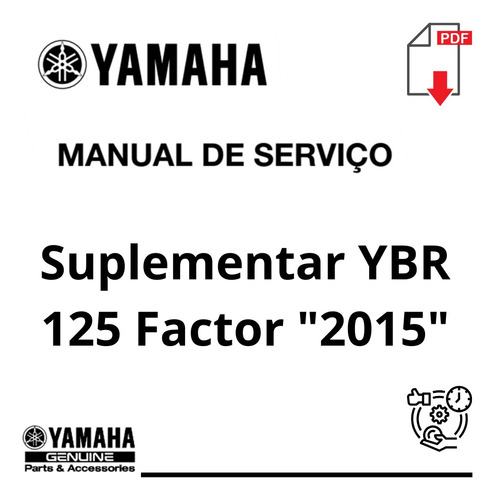 Manual De Serviços Yamaha Suplementar Ybr 125 Factor 2015