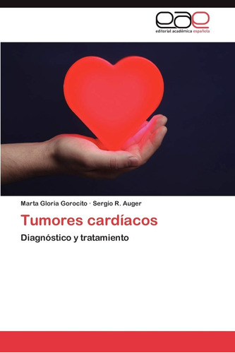 Libro: Tumores Cardíacos: Diagnóstico Y Tratamiento (spanish
