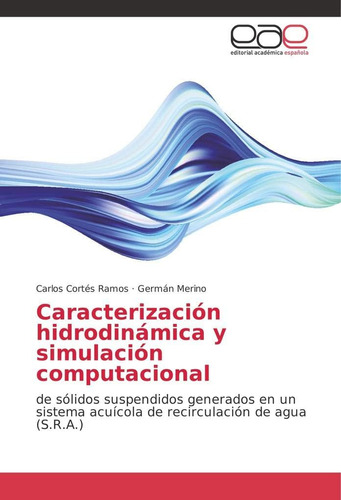 Libro: Caracterización Hidrodinámica Y Simulación Computacio