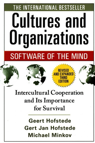 Cultures And Organizations: Software Of The Mind, Third E...