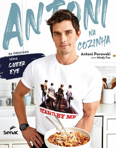 Antoni na cozinha, de Porowski, Antoni. Editora Serviço Nacional de Aprendizagem Comercial, capa mole em português, 2021