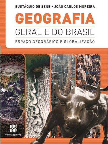Geografia Geral E Do Brasil - Eustáquio De Sene
