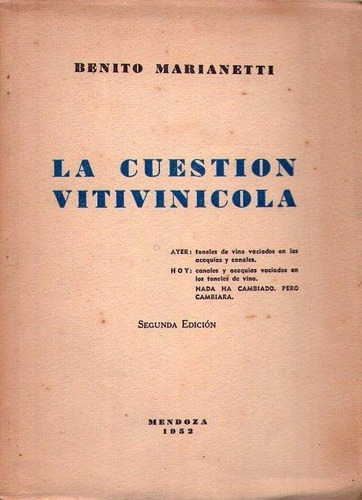 La Cuestion Vitivinicola * Marianetti Benito 