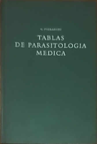 Tablas De Parasitologia Medica - G. Pierkarski