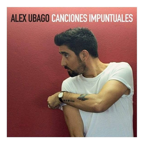 Cd Alex Ubago Canciones Impuntuales Nuevo Y Sellado
