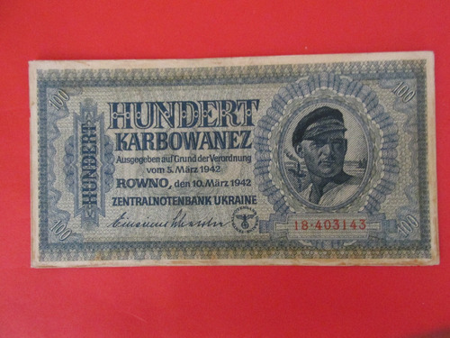 Billete Ucrania 100 Karbowanez Ocupacion Nazi 2 Guerra 1942