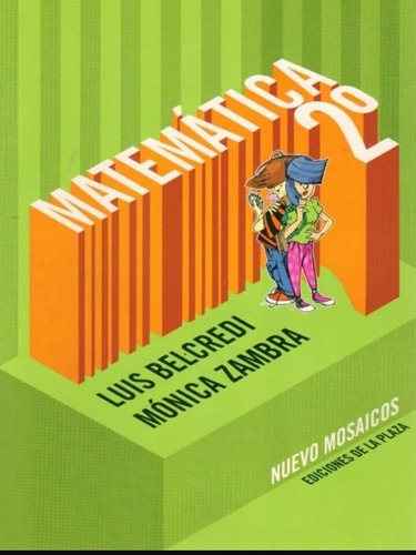 Libro: Matematica 2º De Liceo Luis Belcredi - Monica Zambra