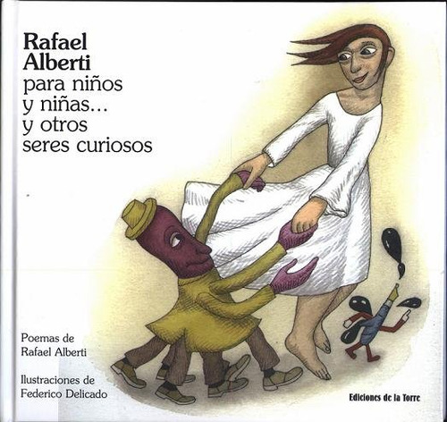 Libro Rafael Alberti Para Niã±os Y Niã±as... Y Otro Seres...