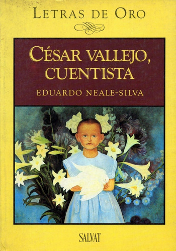 Cesar Vallejo, Cuentista               Eduardo Neale - Silva