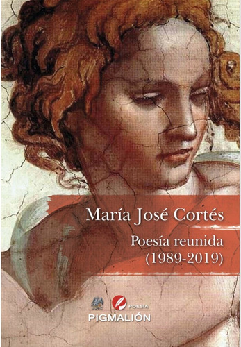 Poesia Reunida 1989 2019 - Cortés,mar­a José