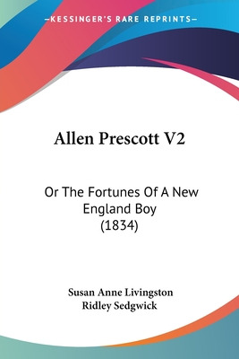 Libro Allen Prescott V2: Or The Fortunes Of A New England...