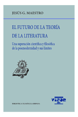 Libro El Futuro De La Teoría De La Literatura. Una Superació