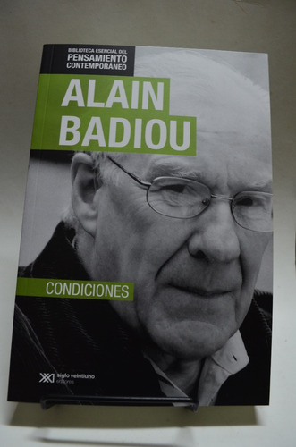 Condiciones. Alain Badiou. Siglo Xxi. /s