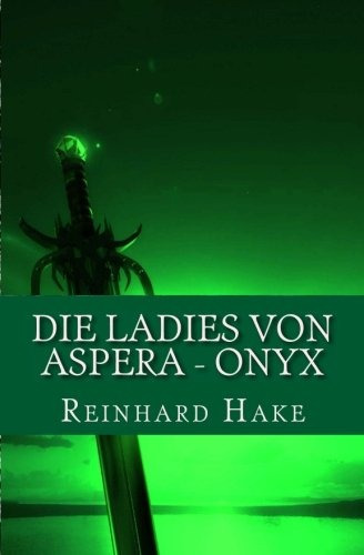 Die Ladies Von Aspera  Onyx (german Edition)