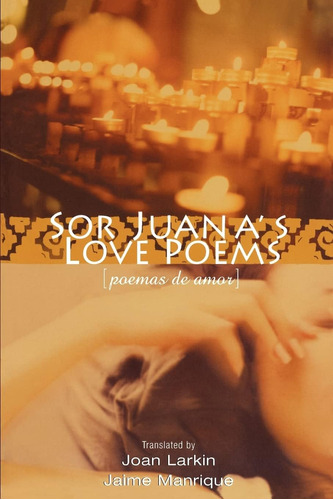 Libro: Sor Juanaøs Love Poems (poemas De Amor) (english And 