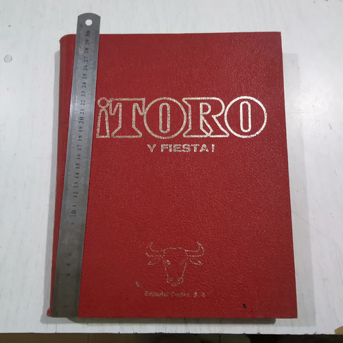 ¡toro Y Fiesta! Primera Tauromaquia En Color 1a Edición 1966 (Usado)