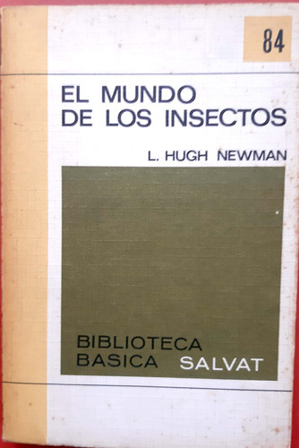 El Mundo De Los Insectos Hugh Newman Salvat Usado # 