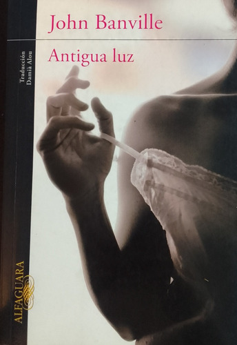 Antigua Luz De John Banville