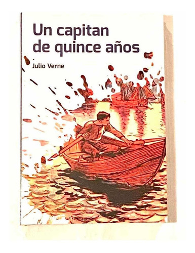 Imagen 1 de 5 de Un Capitàn De Quince Años Julio Verne Dia Del Niño