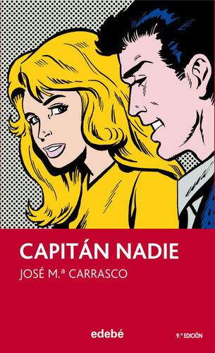 CAPITÃÂN NADIE, de Carrasco Soriano, José Mª. Editorial edebé, tapa blanda en español