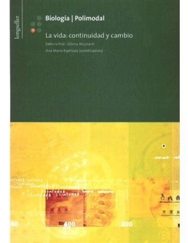 Biología Polimodal 4 La Vida: Continuidad Y Cambio, De Frid