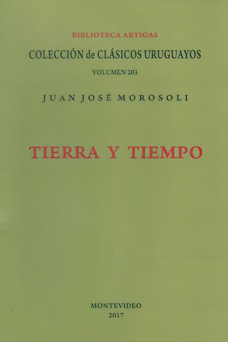 Tierra Y Tiempo, De Juan Jose Morosoli. Editorial Biblioteca Artigas, Tapa Blanda, Edición 1 En Español