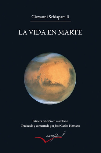 La Vida En Marte, De Hernán Alonso, Jose Carlos. Editorial Interfolio, Tapa Blanda En Español
