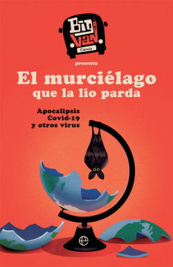 Libro El Murciélago Que La Lio Parda Apocalipsis Covid 19 Y