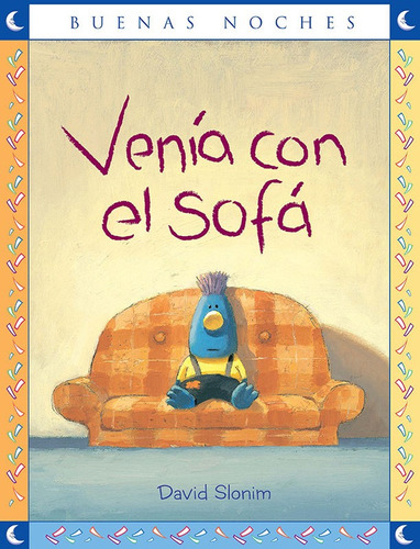 Venia Con El Sofa / David Slonim