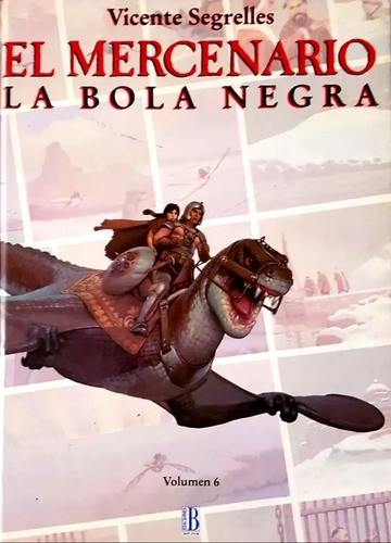 Libro El Mercenario. La Bola Negra. Vicente Segrelles.