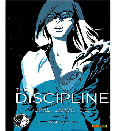 The Discipline: La Seducción, De Peter Milligan. Editorial Panini, Tapa Blanda, Edición 1 En Español