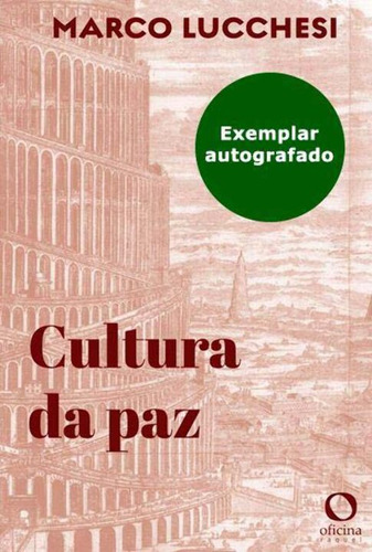 Libro Cultura Da Paz De Lucchesi Marco Oficina Raquel