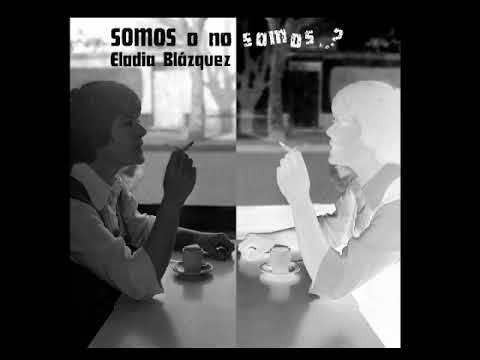 Somos O No Somos - Blazquez Eladia (cd)
