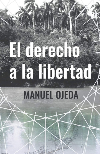 Libro: El Derecho A La Libertad: La Historia De Mi Vida (spa