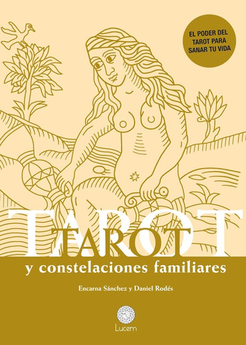 Imagen 1 de 2 de Libro Tarot Y Constelaciones Familiares - Rodés Y Sánchez