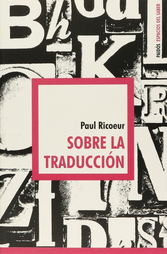 Sobre La Traducción Paul Ricoeur Editorial Paidós