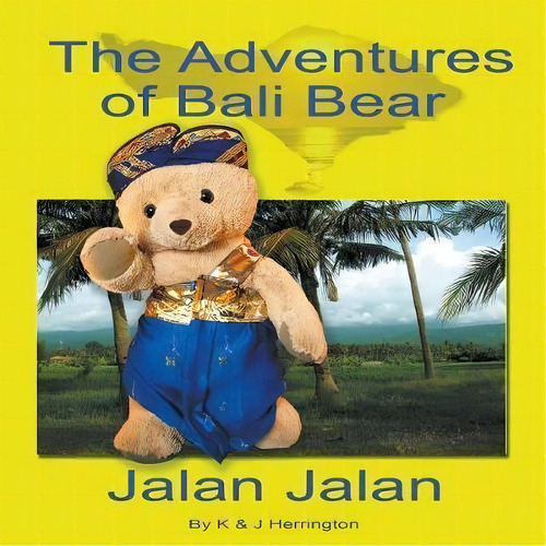 The Adventures Of Bali Bear, De Kim Herrington. Editorial Progressive Rising Phoenix Press Llc, Tapa Blanda En Inglés