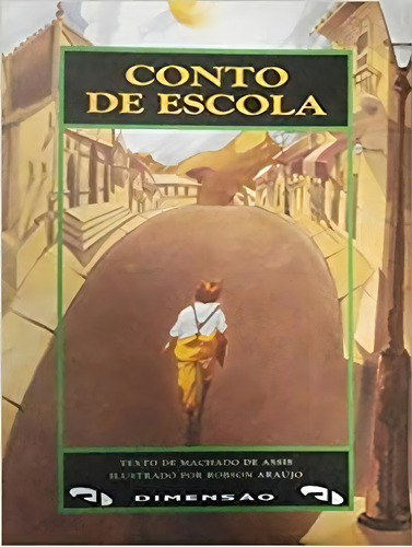 Conto De Escola, De Machado De Assis. Editora Dimensão Em Português