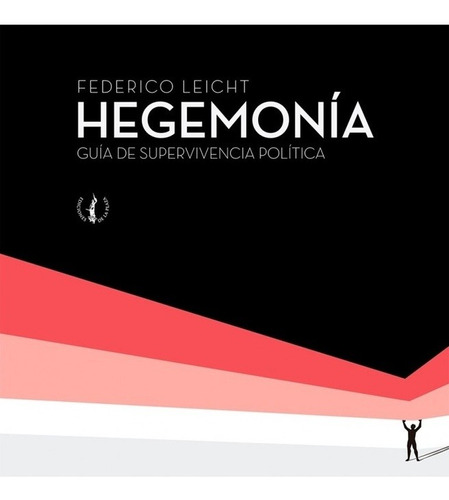 Libro: Hegemonía / Federico Leicht