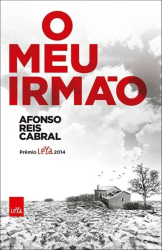 O meu irmão, de Cabral, Afonso Reis. Editora Casa dos Mundos Produção Editorial e Games LTDA, capa mole em português, 2015